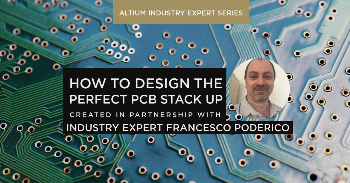 Altium Designerで完璧なPCBスタックアップを設計する方法