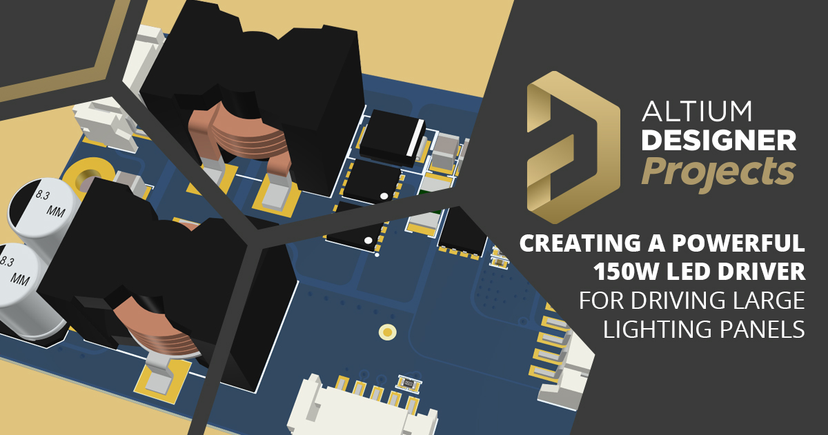 Creating a Powerful 150W LED Driver for Driving Large Lighting Panels