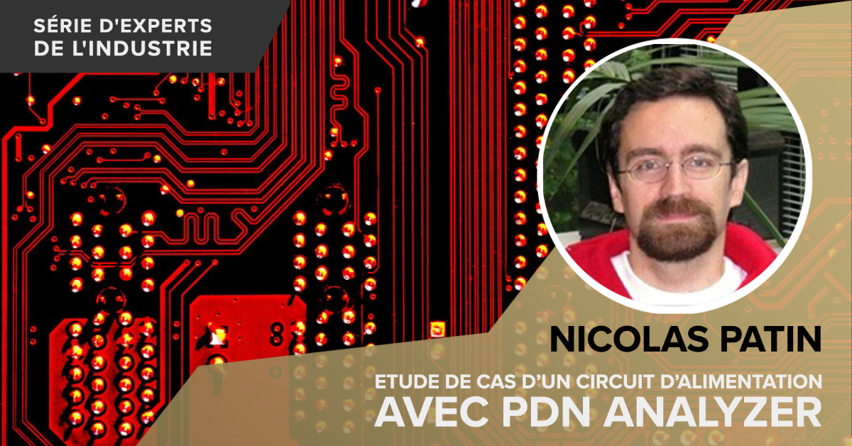 Etude de cas d’un circuit d’alimentation avec PDN Analyzer 