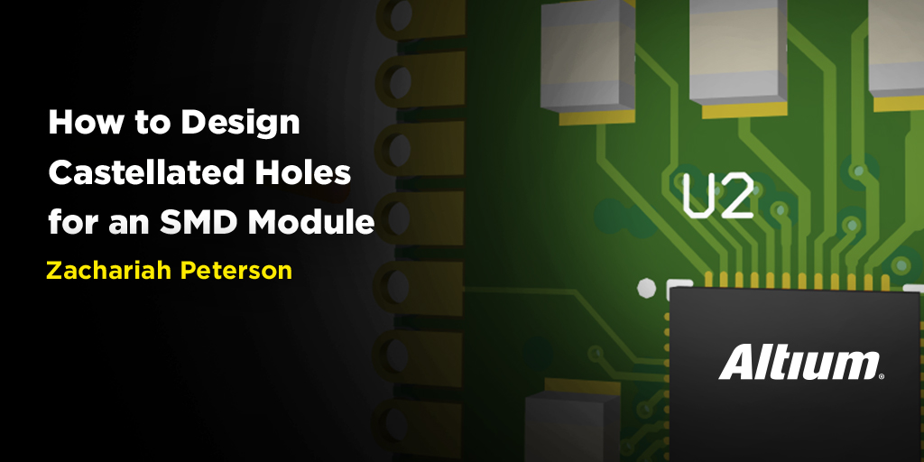 Castellated holes in a PCB