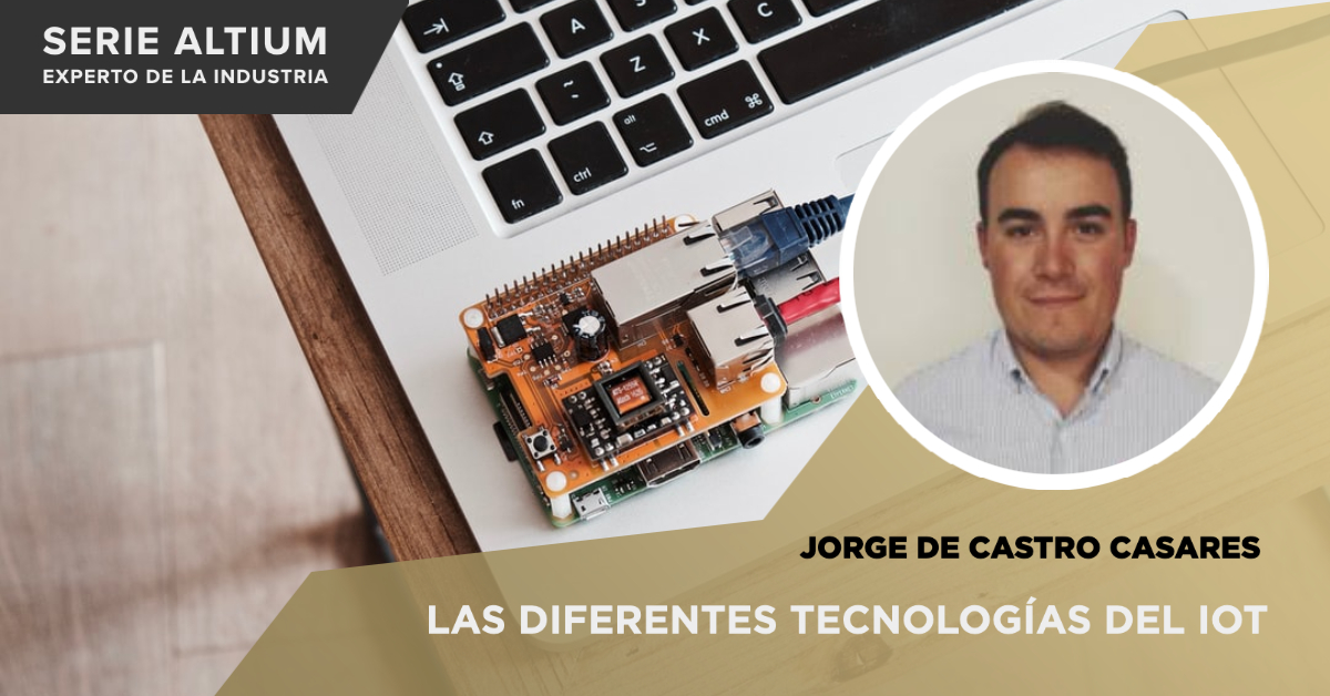 Las Diferentes Tecnologías del IoT