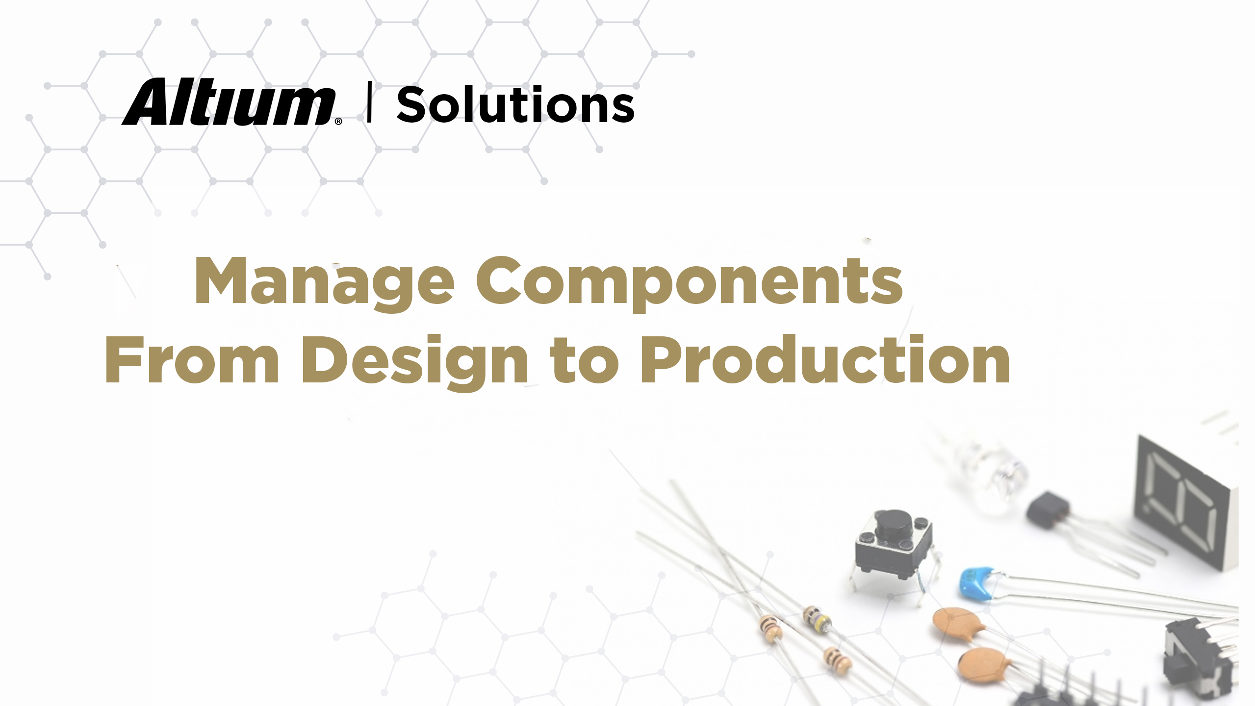 Managing Your Circuit Board Parts in Altium Designer