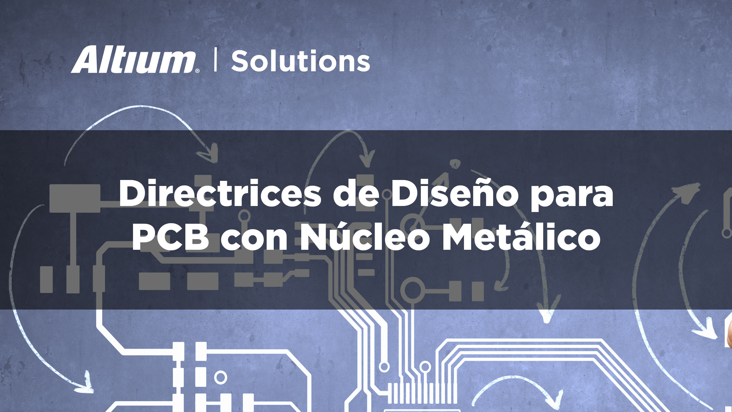 PAUTAS PARA EL DISEÑO DE PCB CON NÚCLEOS METÁLICOS EN ALTIUM DESIGNER