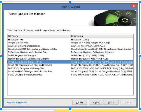 Wählen Sie OrCAD Design- und Bibliotheksdateien auf der ‚Select Types of Files‘ Anzeige. Klicken Sie auf ‚Next‘.